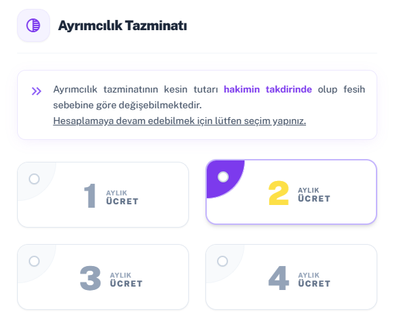 Araçta ayrımcılık tazminatı ay seçimi: 1, 2, 3 veya 4 aylık ücret seçenekleri