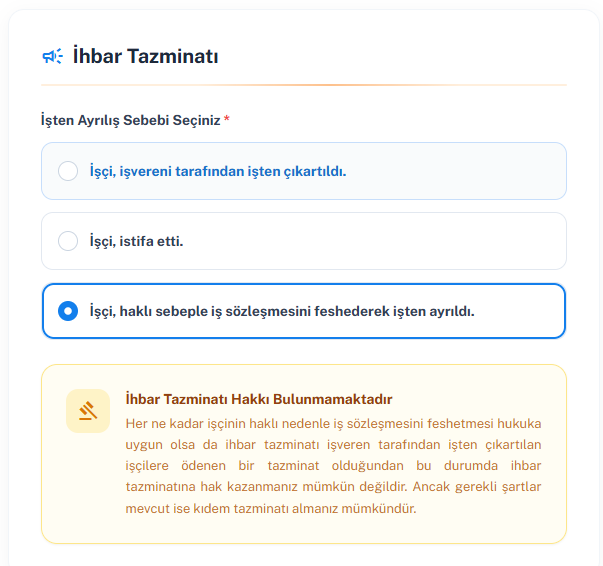 Araçta işçinin haklı feshi seçildiğinde: ihbar tazminatı doğmadığı ancak şartları varsa kıdem tazminatı alınabileceği uyarısı