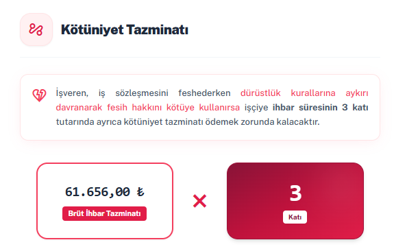 Araçta kötüniyet formülü: brüt ihbar tazminatı 61.656,00 × 3